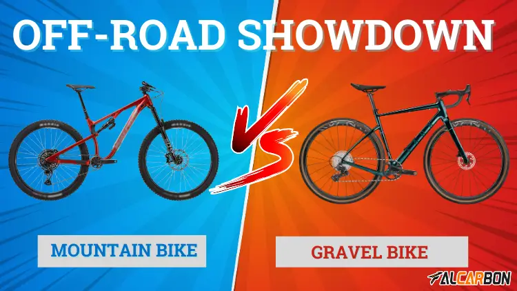 Gravel Bike VS Mountain Bike: Off-Road Showdown