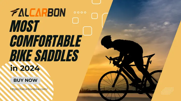 Most Comfortable Bike Saddles in 2024