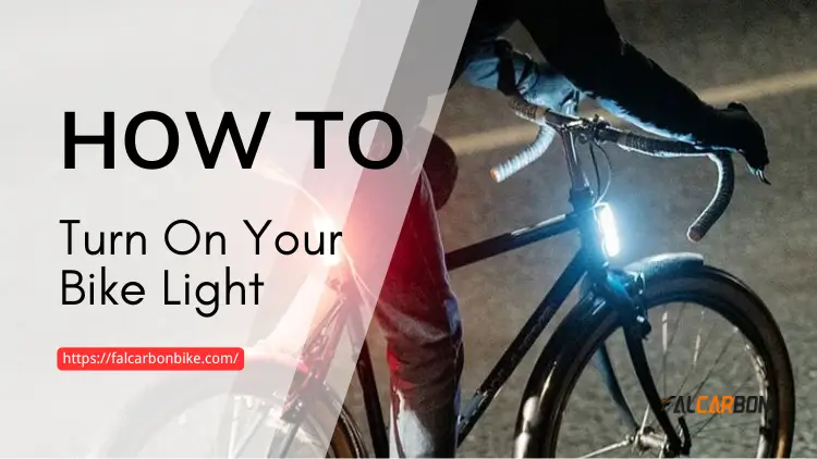 How to Turn On Your Bike Light