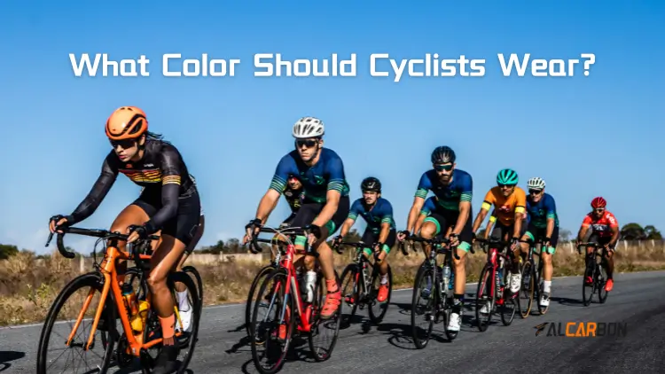 What Color Should Cyclists Wear? Rider's Guide 1 what-color-should-cyclists-wear-1