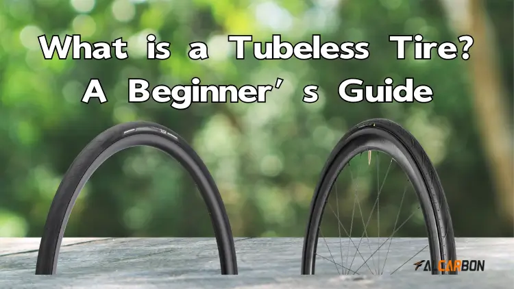 What is a Tubeless Tire? A Beginner’s Guide 7 What is a Tubeless Tire? A Beginner’s Guide